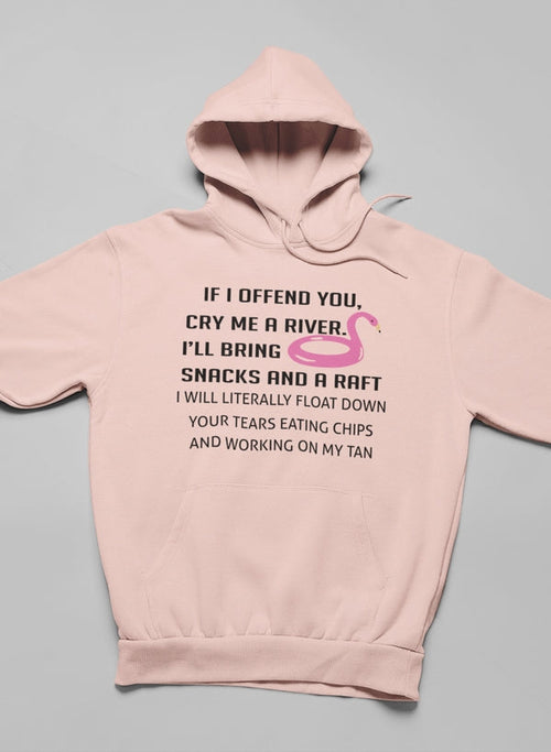 If I Offend You Hoodie