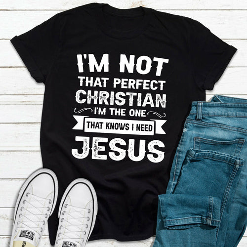 Load image into Gallery viewer, I&#39;m Not That Perfect Christian T-Shirt
