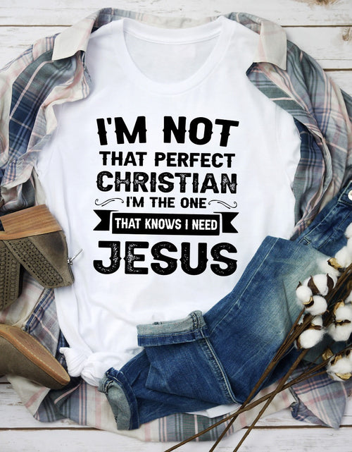 Load image into Gallery viewer, I&#39;m Not That Perfect Christian T-Shirt
